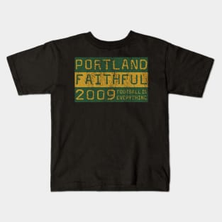 Football Is Everything - Portland Timbers Faithful Kids T-Shirt